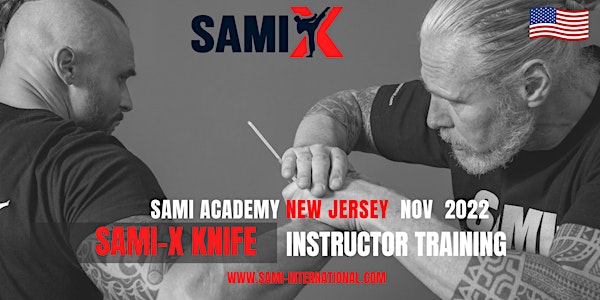 SAMI-X KNIFE Workshop and Instructor Training USA