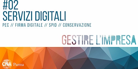 Immagine principale di Gestire l'Impresa | #02 Servizi Digitali 