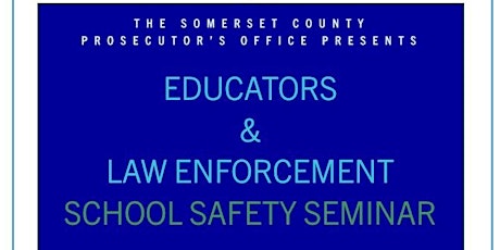 Educators & Law Enforcement School Safety Seminar