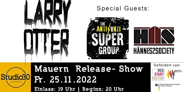 Larry Otter | Mauern Release-Show + The AntiAnti Supergroup + Hänne2Society