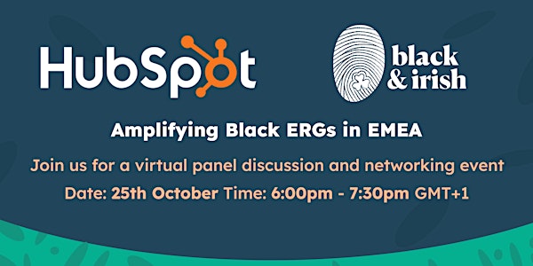 Black & Irish X HubSpot: Amplifying Black ERGs in EMEA