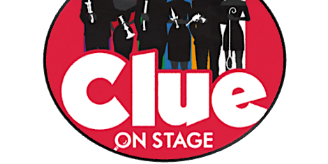 CLUE: ON STAGE Oct 28, 29, 30