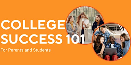 College Success 101 for Parents and Students