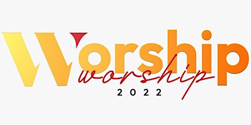 Worship & Worship 2022