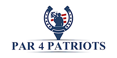 2nd Annual PAR 4 PATRIOTS- Early Bird Registration-Ends 6/30/2023!