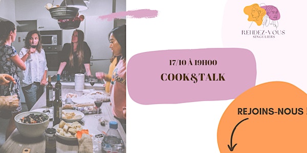 Cook & Talk : Une soirée à cuisiner et papoter entre copines
