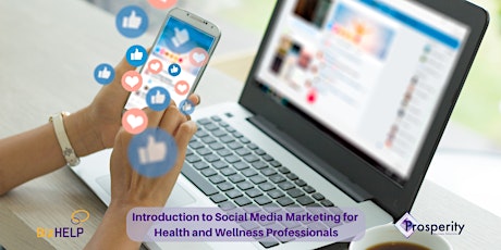 Introduction to Social Media Marketing for Health & Wellness Professionals