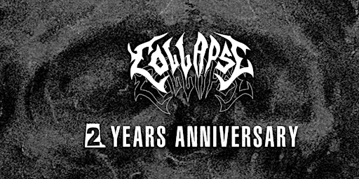 Collapse Cult II-Year Anniversary w/ LAREN & B V N D I