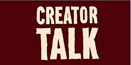 Creator Talk - Breaking the Mold