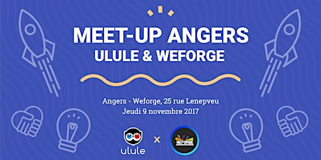 Image principale de Meet Up Ulule x Weforge