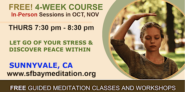 In-Person ::4-Week Guided Meditation Course in Sunnyvale