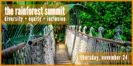 The Rainforest Summit - Fall 2022 primary image