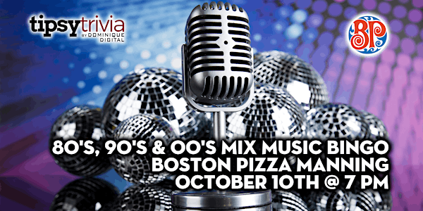 Tipsy Trivia's 80's 90's & 00's Music Bingo - October 10th 7pm - BP Manning