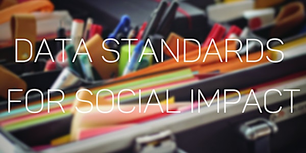 Data Standards for Social Impact
