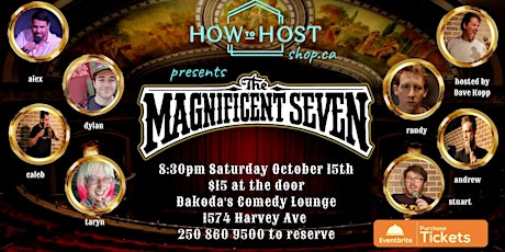 The Magificent Seven presented by How to Host