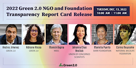 2022 Green 2.0 NGO and Foundation Transparency Report Card Release