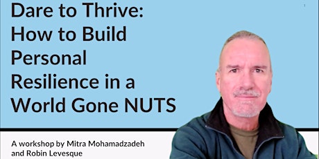 Dare to Thrive: How to Build Personal Resilience in a World Gone NUTS