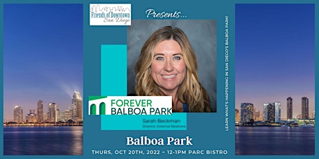 FODSD - Guest Speaker Lunch - Sarah Beckman - Forever Balboa Park