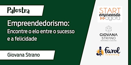 Imagem principal do evento Empreendedorismo: encontre o elo entre o sucesso e a felicidade