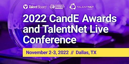 2022 CandE Awards & TalentNet Live Conference