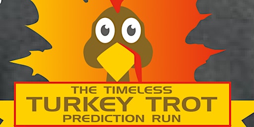 Timeless Turkey Trot Prediction Run