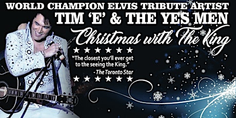 Christmas With World Champion Elvis Tribute Artist Tim 'E' & the Yes Men primary image