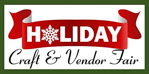 Holiday Craft & Vendor Fair I