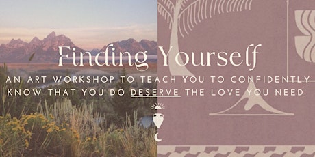 Finding Yourself - Meaningful Art Workshop