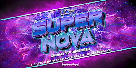 Universal Championship Wrestling presents SUPERNOVA