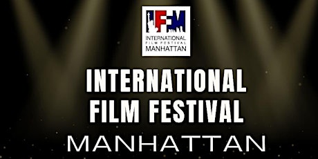 Intl Film Festival Manhattan 2022 NY Short Films 5