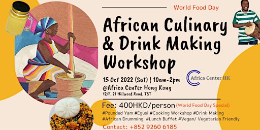 African Culinary & Drink Making Workshop (World Food Day Special)
