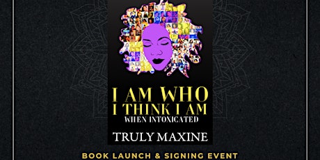 Book Launch - I AM WHO I THINK I AM: When Intoxicated