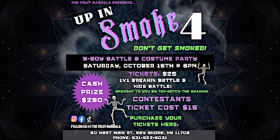 Up In Smoke Breakdancing Battle & Costume Party!