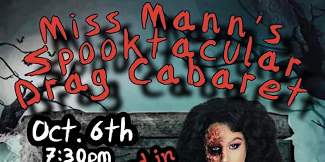 Miss Mann's Spooktacular Drag Cabaret!