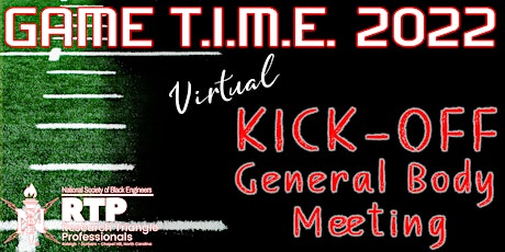 GAME T.I.M.E. 2022: RTP NSBE Kick-Off General Body Meeting