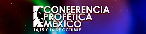 Imagen de colección de Conferencia Profética México