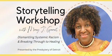 Storytelling Workshop with Mary J. Grant