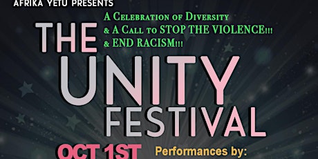 The Unity Festival: A celebration of diversity. A Call to End the Violence