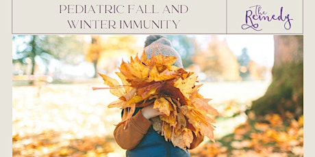 Pediatric Fall and Winter Immunity