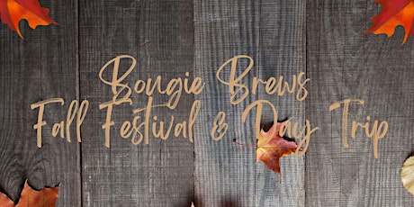 Bougie Brews Fall Festival Day Trip
