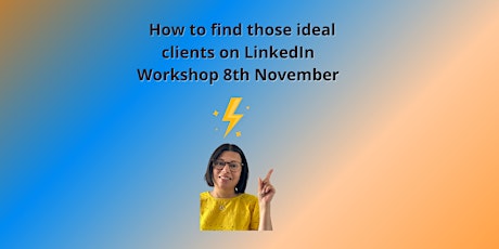 How to find your ideal clients on LinkedIn Workshop! primary image