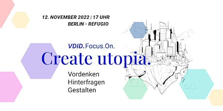 VDID Focus.On.Create utopia