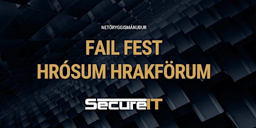 Failfest 2022 - Hrósum Hrakförum