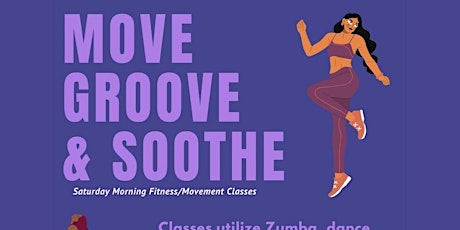 Move, Groove, Soothe - Saturday Morning Fitness/Movement Classes