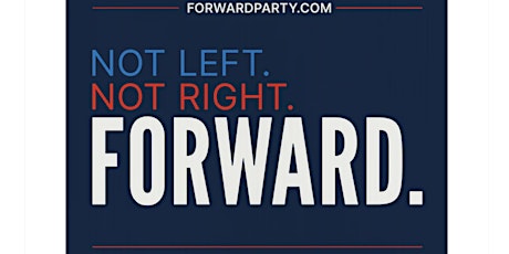 Forward Party - Berkeley Meetup