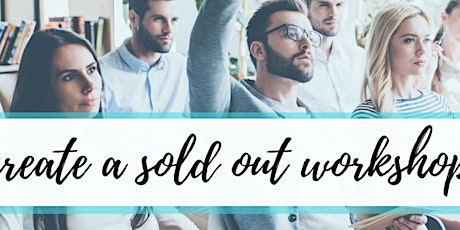 Create A Sold Out Workshop primary image