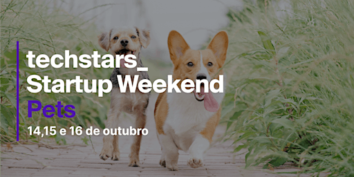 Techstars Startup Weekend Pets São Paulo