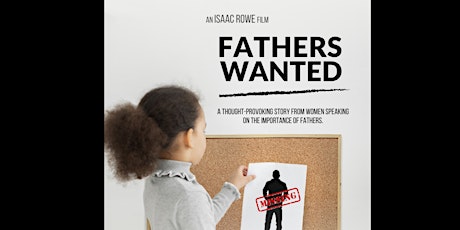 Fathers Wanted Documentary Premiere