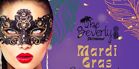 The Beverly Playhouse: Mardi Gras Masquerade