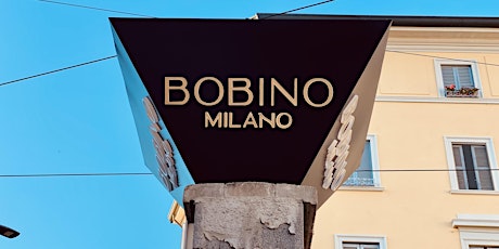 BOBINO CLUB MILANO - Dal tramonto a notte fonda in Porta Genova |BJOY